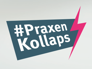 #PraxenKollaps - Praxis weg. Gesundheit weg.